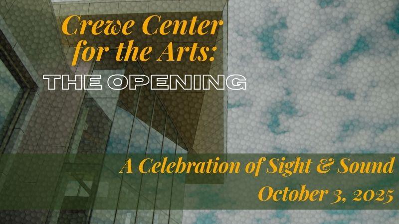 Crewe Center for the Arts The Opening October 3