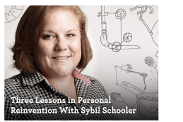 Three Lessons in Personal Reinvention With Sybil Schooler