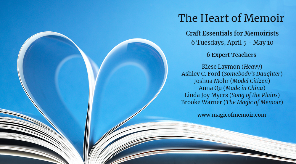 The Heart of Memoir - Craft Essentials for Memoirists