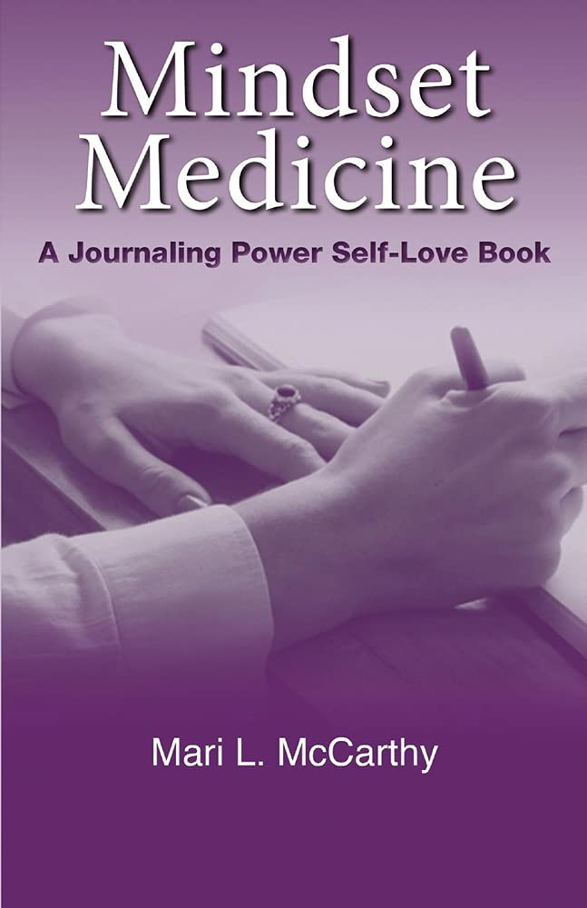 Mindset Medicine - A Journaling Power Self-Love Book