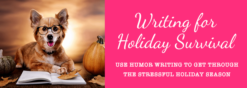 Writing for Holiday Survival