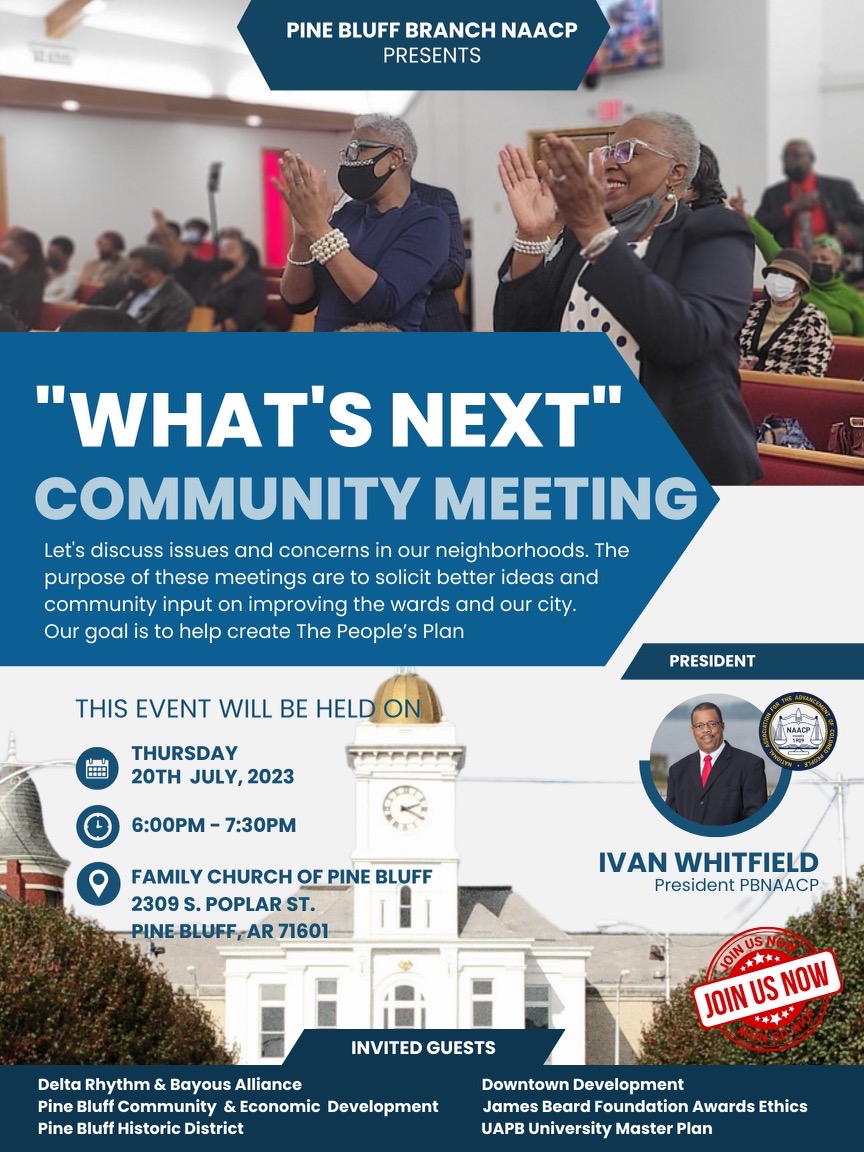 Don't Miss the Pine Bluff Branch NAACP's 'What's Next' Community Meeting