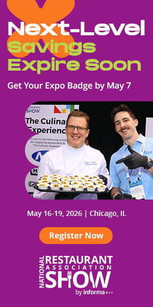 Banner promoting the National Restaurant Association Show with headline âNext-Level Savings Expire Soonâ; rotating images of industry scenes; includes âRegister Nowâ button and dates May 16â19, 2026.