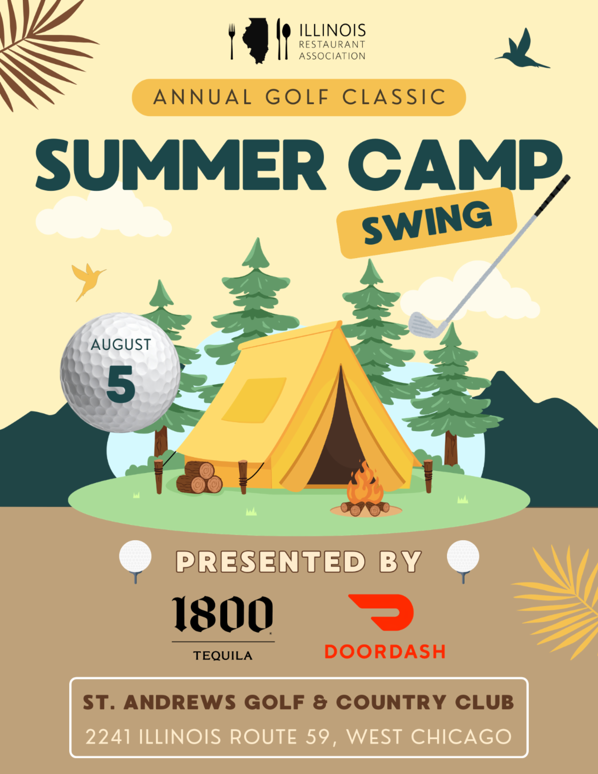 Illinois Restaurant Association Annual Golf Classic: Summer Camp Swing, August 5 at St. Andrews Golf & Country Club, 2241 Illinois Route 59, West Chicago. Presented by 1800 Tequila and DoorDash.