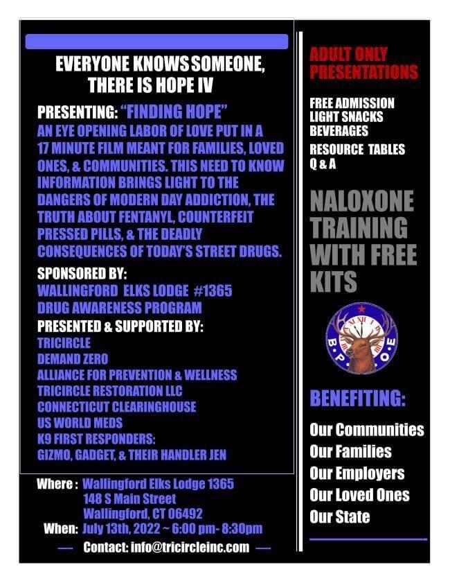 Everyone Knows Someone. There is Hope IV Wallingford Elks Lodge