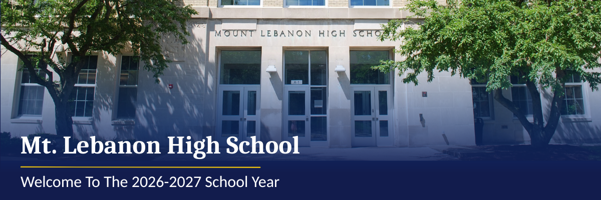 Front of Mt. Lebanon High School - image says Mt. Lebanon High School - Welcome to the 2026-2027 School Year