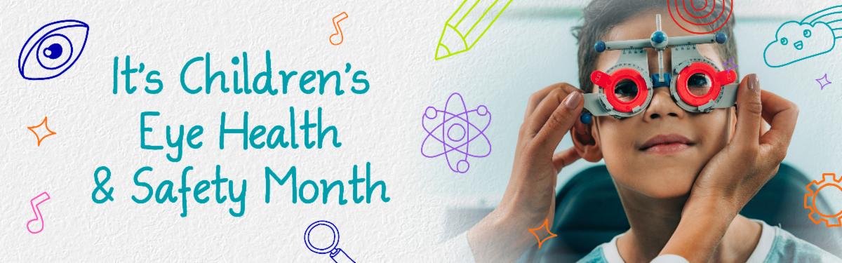 Young boy getting his vision checked with words Child Health and Safety Month