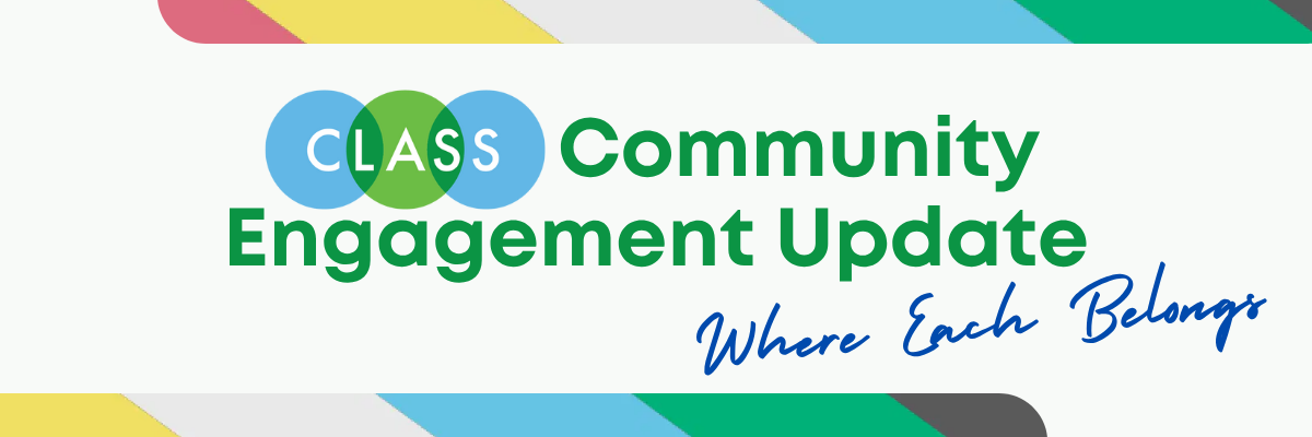 CLASS Community Engagement Update Graphic