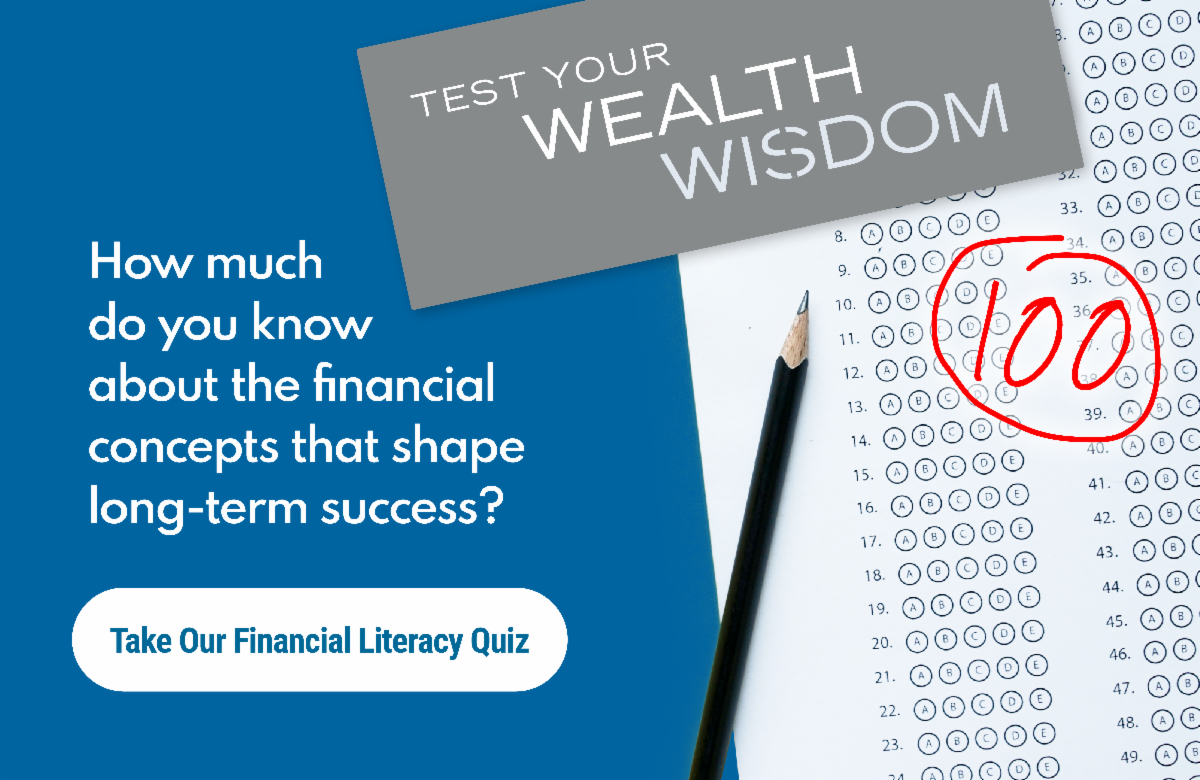 Test Your Wealth Wisdom: Take Our Financial Literacy Quiz