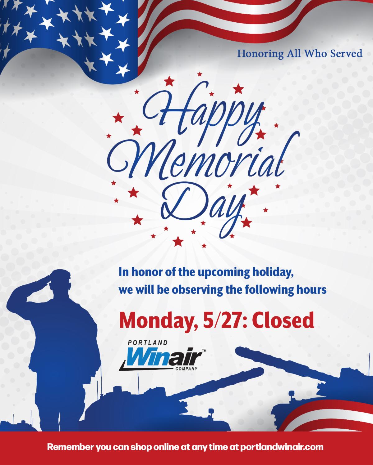 Our Upcoming Memorial Day Hours