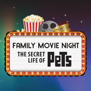 Clipart of a movie sign that says Family Movie Night The Secret Life of Pets