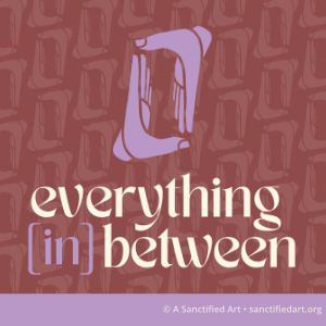 Red background with purple hands and the words Everything In Between from A Sanctified Art