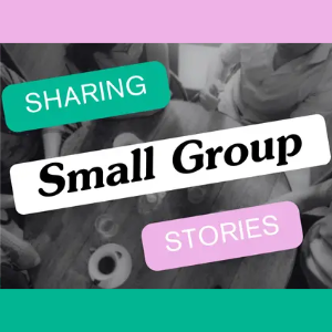 black and white photo of a group around a table behind the words Sharing Small Group Stories