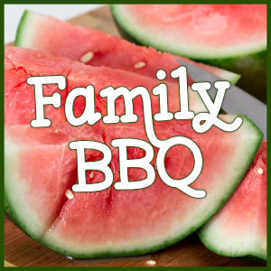 Photo of cut watermelon and the words Family BBQ over the top in white curly printing