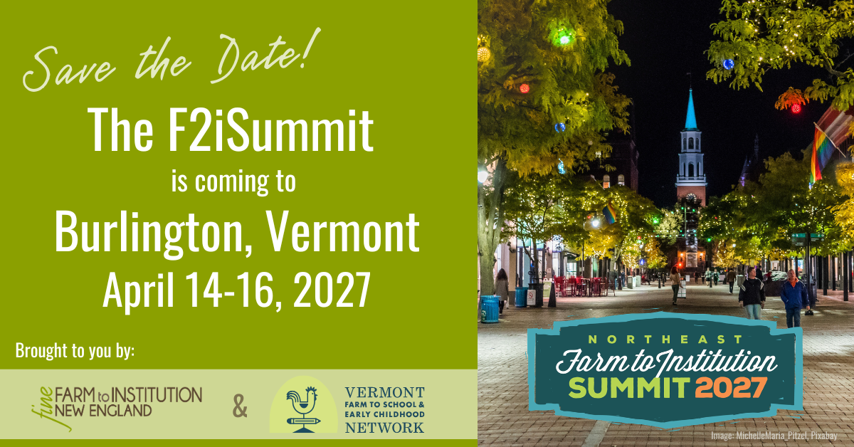Save the date announcement for the Northeast Farm to Institution Summit in Burlington, Vermont, from April 14-16, 2027. The image features a well-lit street scene with trees, colorful lights, and a church steeple.