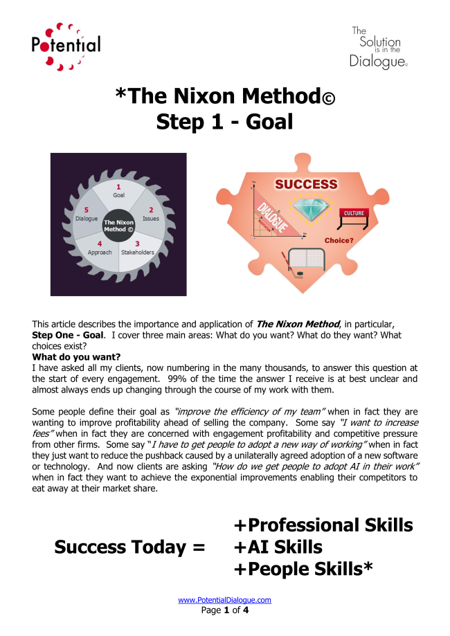 Success today needs professional skills, ai skills and people skills.  The Nixon Method gives you what you need to lead technological change.  5 Steps, Read here about step 1