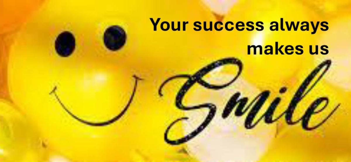 Your success always makes us smile