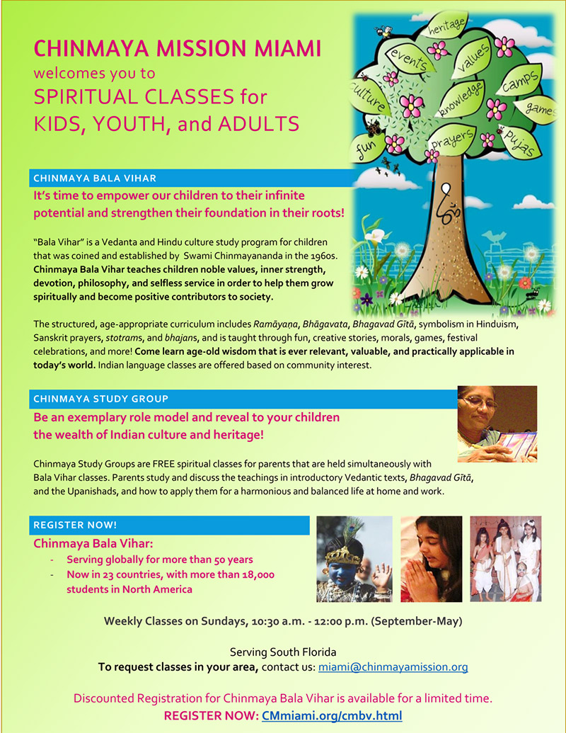 Chinmaya Mission Miami Welcomes you to Spiritual Classes for Kids, YOurth and Adults Chinmaya Mission Miami Welcomes you to Spiritual Classes for Kids, YOurth and Adults