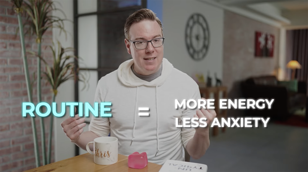 Chris explains why autistics and ADHDers need routines