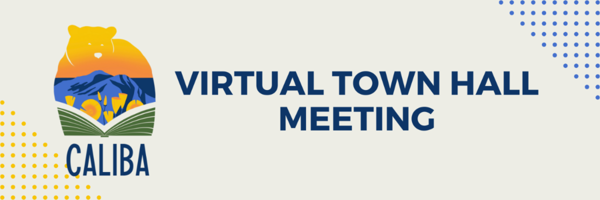 CALIBA Virtual Town Hall Meeting Feedback