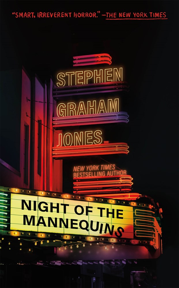 Night of the Mannequins Stephen Graham Jones 9781250412812