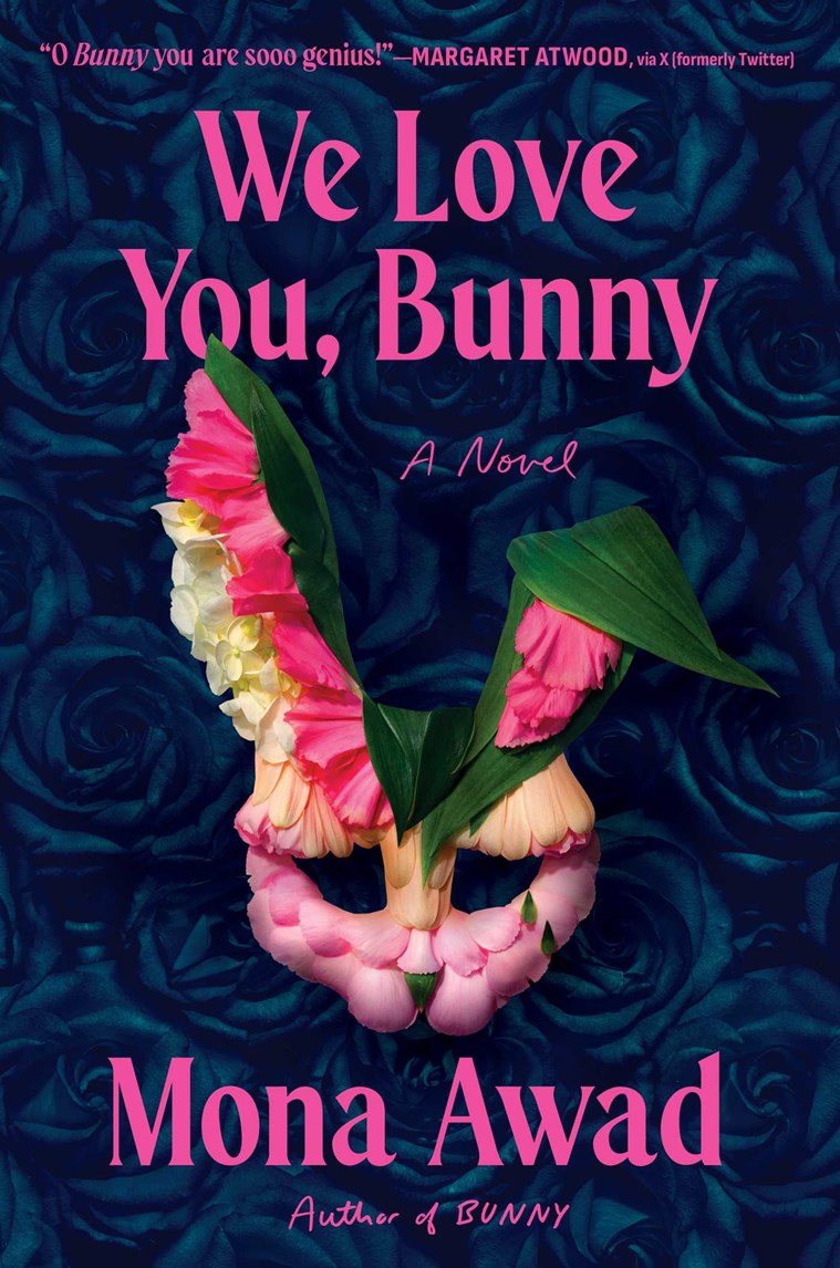 We Love You Bunny Mona Awad 9781668059869