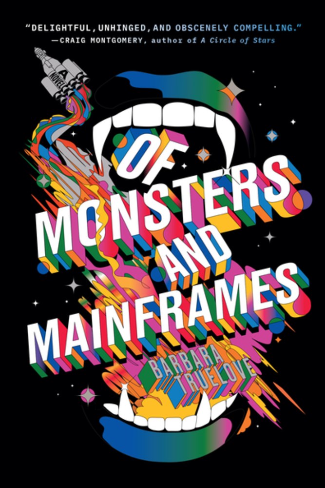 Of Monsters and Mainframes Barbara Truelove 9781964721132