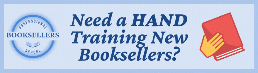  Basic Bookselling Store Subscription, which is being vastly under-used. For $350, a store can have any number of staff members access the Independent Study version of the Basic Bookselling course, including all 9 recorded classes and handouts, for an entire year. Your IS discount applies to this, which makes the price even lower.