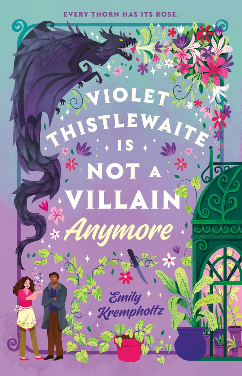 Violet Thistlewaite Is Not A Villain Anymore Emily Krempholtz 9780593954300