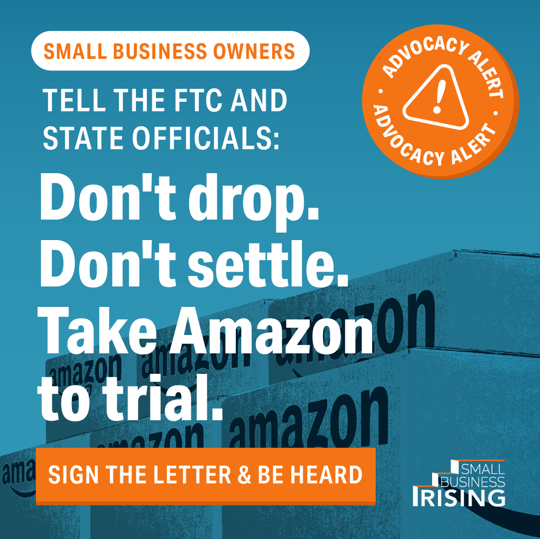 We know reining in Amazon's monopoly power is critical for leveling the playing field for independent businesses and creating thriving local economies. Right now, we have a significant opportunity with the antitrust lawsuit against Amazon brought by 19 states and the Federal Trade Commission.   We're working with small business groups around the country to get 1,000 small and independent businesses signed on to this letter as a UNITED FRONT urging the government to TAKE AMAZON TO TRIAL. But, we need more signers. Would you consider joining the hundreds of small businesses who have signed the letter by Oct 9th?   *** SIGN ON HERE *** LETTER TEXT LIST OF SIGNATORIES   This is time-sensitive. Amazon is expected to file a motion to dismiss the case in mid-October. Don't let Amazon get away with it! 