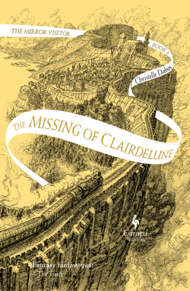 The Missing of Clairdelune Christelle Dabos 9781609456085