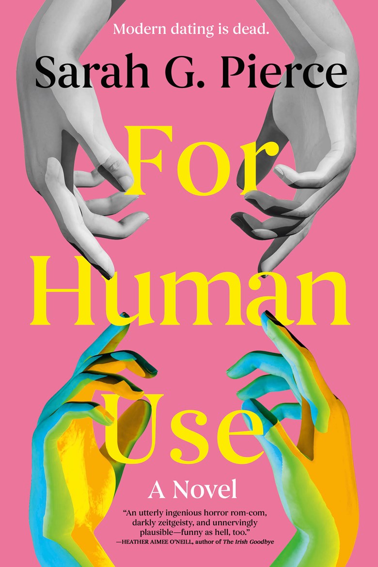 For Human Use Sarah G. Pierce 9780316586535