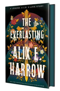 The Everlasting Alix E. Harrow 9781250799081