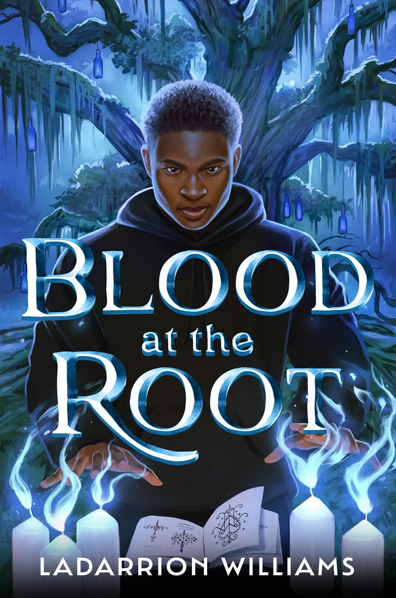 Blood at the Root LaDarrion Williams