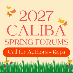 2027 CALIBA Spring Forums - Call for Authors + Reps