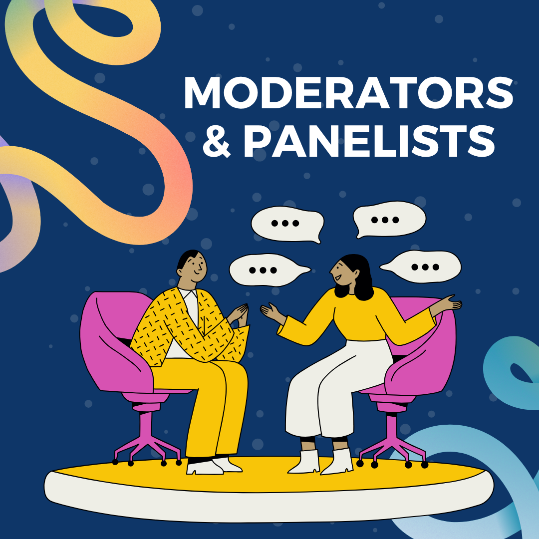 Call for Moderators & Panelists