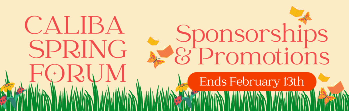 CALIBA Spring Forum Sponsorships & Promotions Ends February 13th