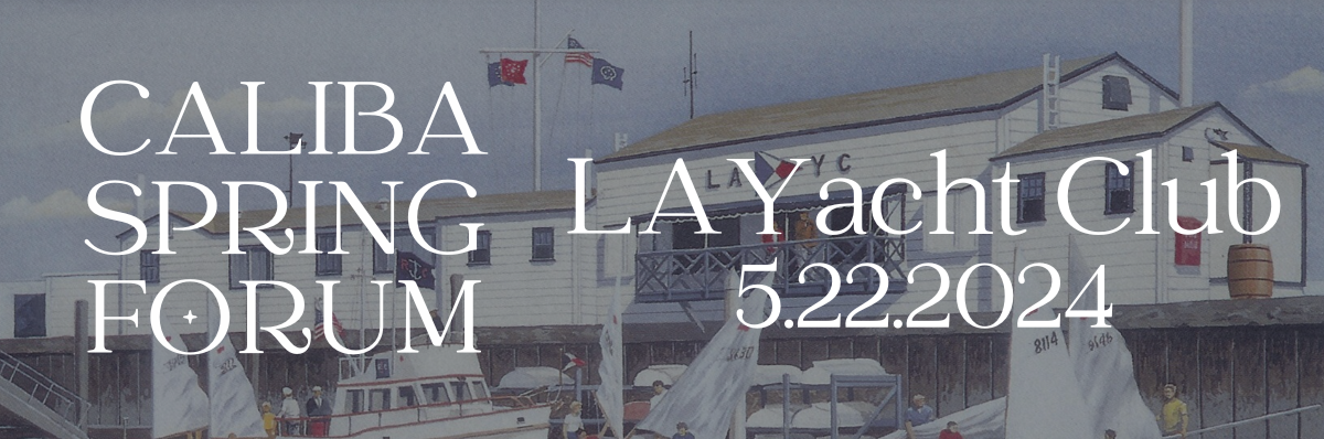 Caliba Spring Forum, LA Yacht Club, 5.22.24