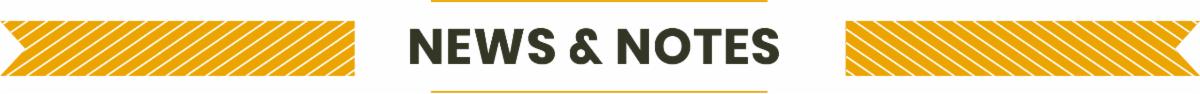 News and Notes
