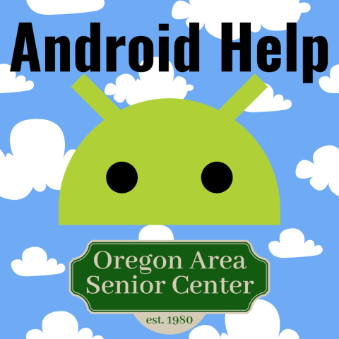 Android Help at the Senior Center
