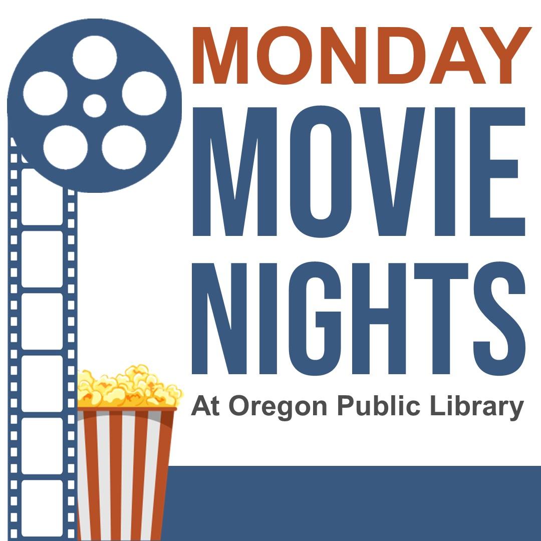 Monday Movie Nights at the Oregon Public Library