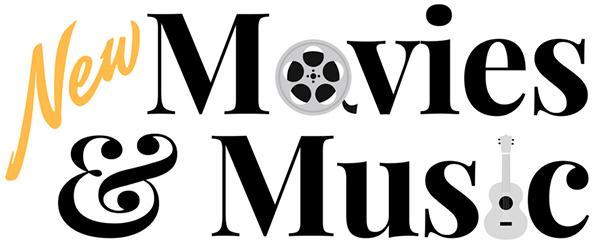 New Movies & Music