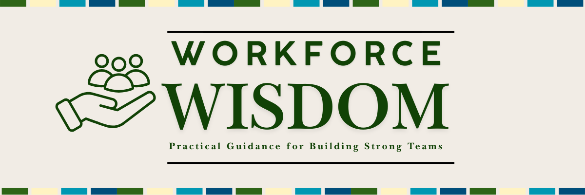 Email newsletter title image for Workforce Wisdom series