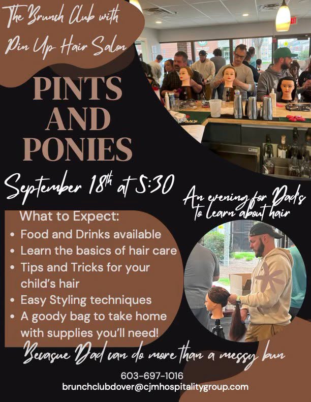 Flyer for â€œPints and Poniesâ€ event shows dads styling mannequin hair, event details, and a list of activities about learning kidsâ€™ hair care, hosted by The Brunch Club and Pin Up Hair Salon.