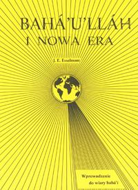 Baha'u'llah I Nowa Era - Baha'u'llah and the New Era - Polish