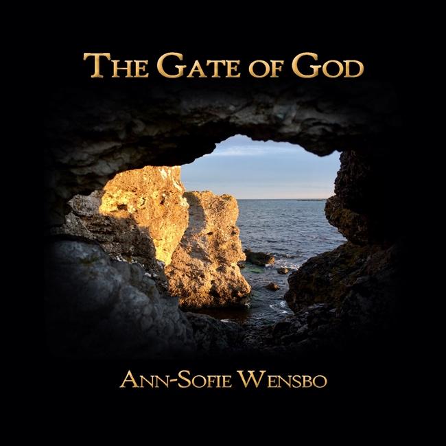 The Gate of God - Ann-Sofie Wensbo 