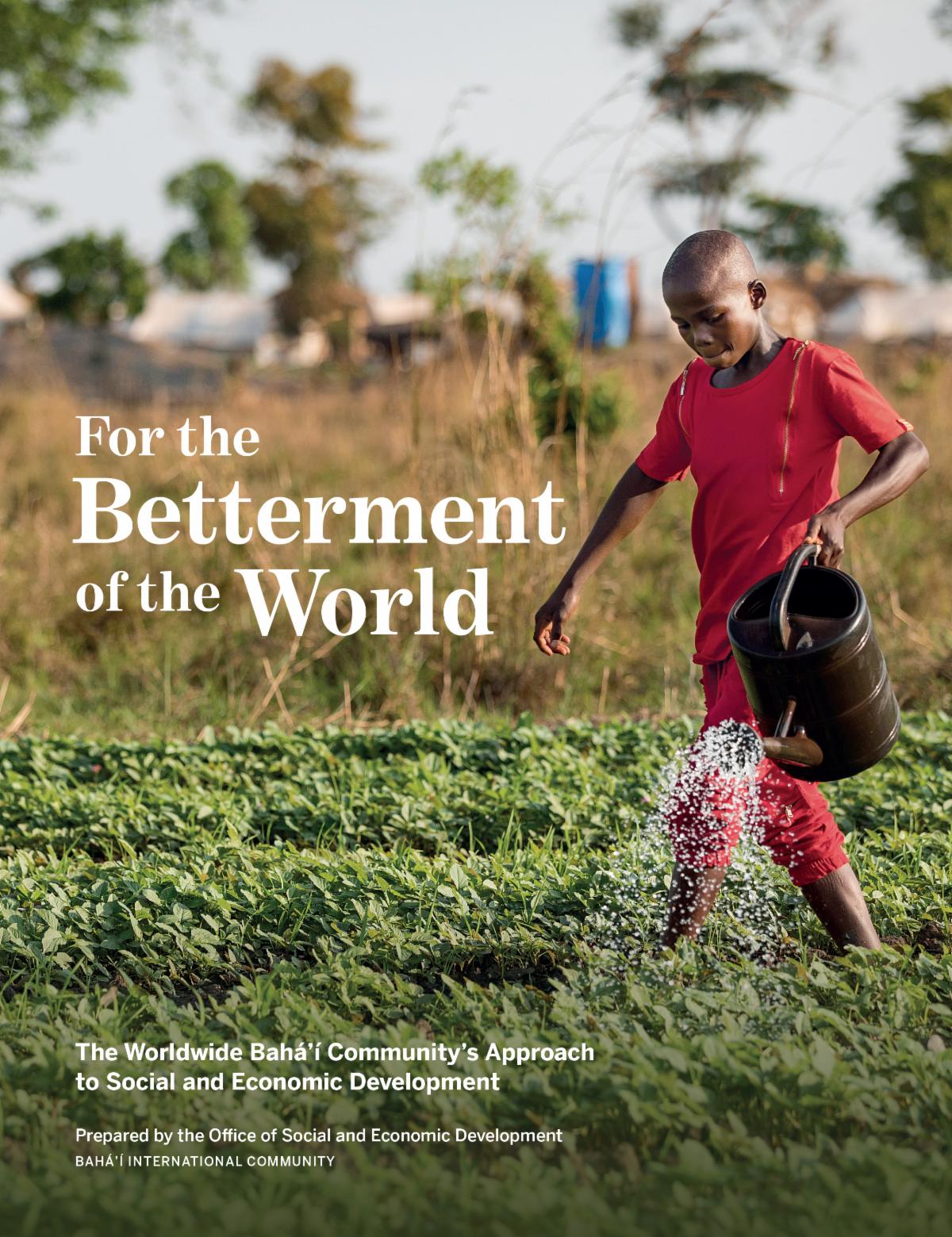 For the Betterment of the World