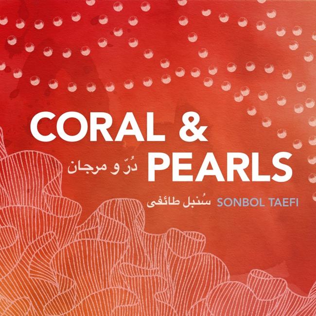 Coral and Pearls - Sonbol Taefi