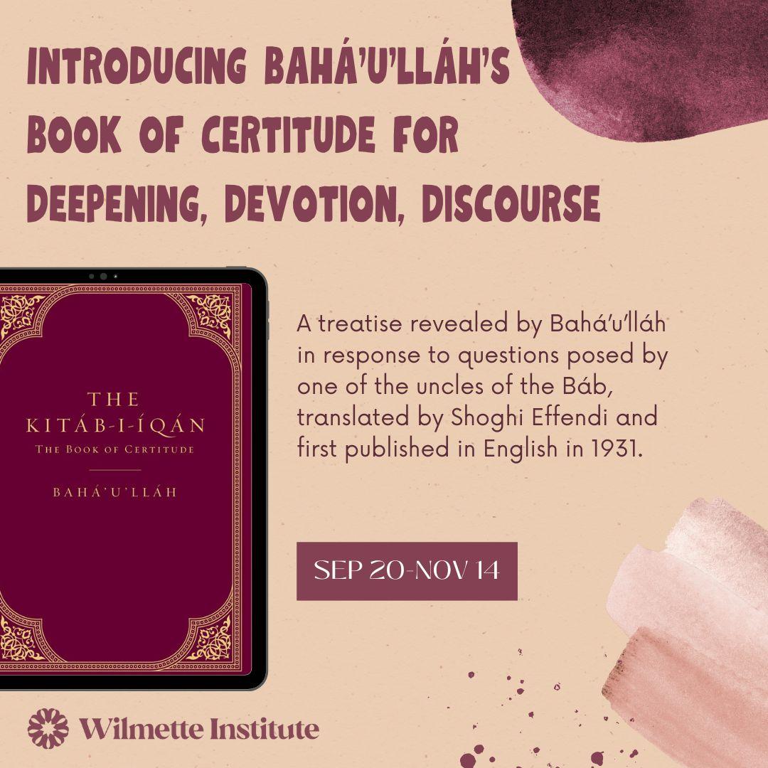 Intro to Kitab-i-Iqan for Deepening, Devotion, and Discourse starting Sept. 20
