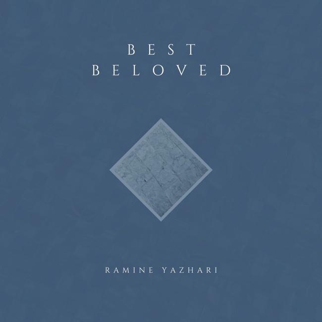 Best Beloved - Ramine Yazhari